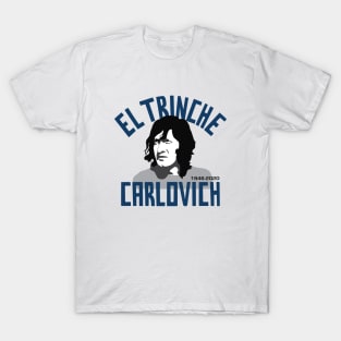 El Trinche Carlovich T-Shirt